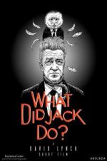 Watch What Did Jack Do? 123movies