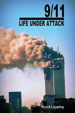 Watch 9/11: Life Under Attack 123movies