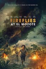 Watch Fireflies at El Mozote 123movies