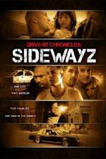 Watch Drive-By Chronicles: Sidewayz 123movies