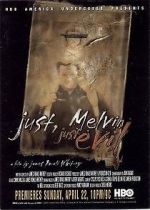 Watch Just, Melvin: Just Evil 123movies