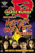Watch The Helter Skelter Murders 123movies