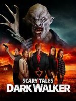 Watch Scary Tales: Dark Walker 123movies
