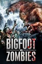Watch Bigfoot Vs. Zombies 123movies