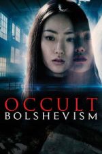 Watch Occult Bolshevism 123movies