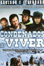 Watch Condenados a vivir 123movies