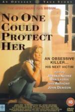 Watch No One Could Protect Her 123movies