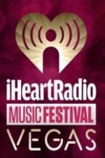 Watch iHeartRadio Music Festival Vegas 2014 123movies