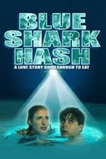 Watch Blue Shark Hash 123movies