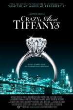 Watch Crazy About Tiffany's 123movies
