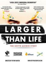 Watch Larger Than Life: The Kevyn Aucoin Story 123movies