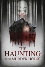 Watch The Haunting of the Murder House 123movies