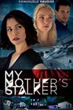 Watch My Mother\'s Stalker 123movies