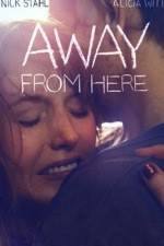 Watch Away from here 123movies