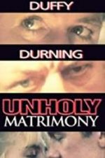 Watch Unholy Matrimony 123movies