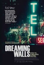 Watch Dreaming Walls: Inside the Chelsea Hotel 123movies
