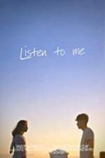 Watch Listen to Me 123movies