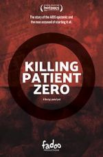 Watch Killing Patient Zero 123movies