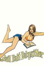 Watch Jailbait Babysitter 123movies