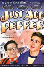 Watch Just Add Pepper 123movies