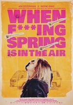 Watch When Fucking Spring is in the Air 123movies
