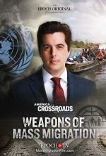 Watch Weapons of Mass Migration 123movies