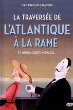 Watch La traverse de l'Atlantique  la rame 123movies
