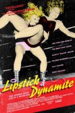 Watch Lipstick & Dynamite Piss & Vinegar The First Ladies of Wrestling 123movies