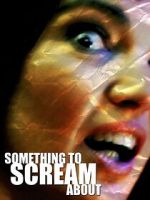 Watch Something to Scream About 123movies