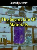 Watch The Secret Life of Materials 123movies