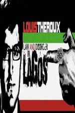 Watch Louis Theroux Law & Disorder in Lagos 123movies