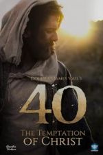Watch 40: The Temptation of Christ 123movies