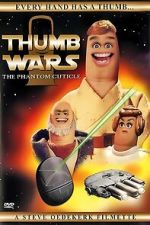 Watch Thumb Wars: The Phantom Cuticle 123movies