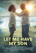 Watch Let Me Have My Son 123movies