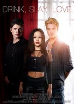 Watch Drink Slay Love 123movies