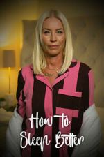 Watch How to Sleep Better 123movies