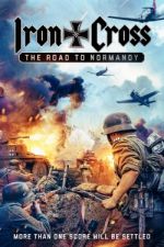 Watch Iron Cross: The Road to Normandy 123movies