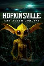 Watch Hopkinsville: The Alien Goblins 123movies