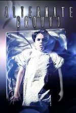 Watch Alternate Ground 123movies