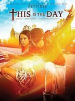 Watch This Is the Day 123movies
