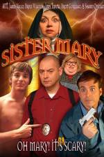 Watch Sister Mary 123movies