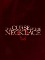 Watch The Curse of the Necklace 123movies