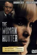 Watch The Woman Hunter 123movies