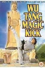 Watch Wu Tang Magic Kick 123movies