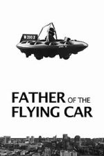 Watch Father of the Flying Car 123movies