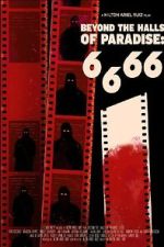 Watch 6.6.66 Beyond the Halls of Paradise 123movies