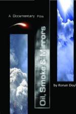 Watch Oil Smoke and Mirrors 123movies