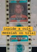 Watch Inside A Cult: Messiah on Trial 123movies