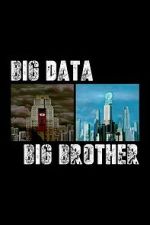 Watch Big Data, Big Brother 123movies