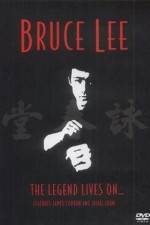 Watch Bruce Lee The Legend Lives On 123movies